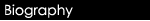 Biography